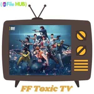 Toxic TV FF APK