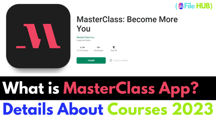 What is MasterClass App?